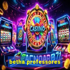 betha professores